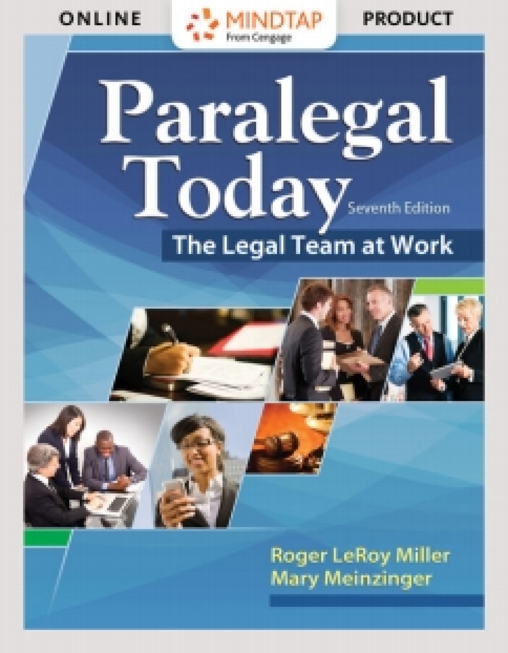MindTap Paralegal for Miller/Meinzinger's Paralegal Today: The Legal Team at Work, 7th Edition, [Instant Access], 1 term (6 months) 7th Edition â€“ PDF/EPUB Version Downloadable